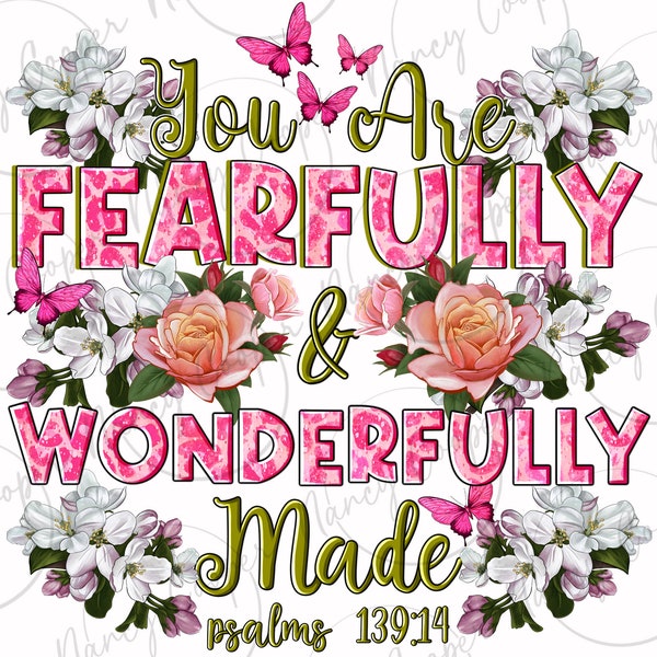 You are fearfully & wonderfully made psalms 139:14 png sublimation design download, Christian png, Religious png, sublimate designs download