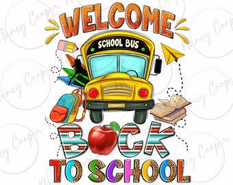 Bienvenue à l'école avec téléchargement de conception de sublimation png d'autobus scolaire, retour à l'école png, autobus scolaire png, école png, téléchargement de dessins