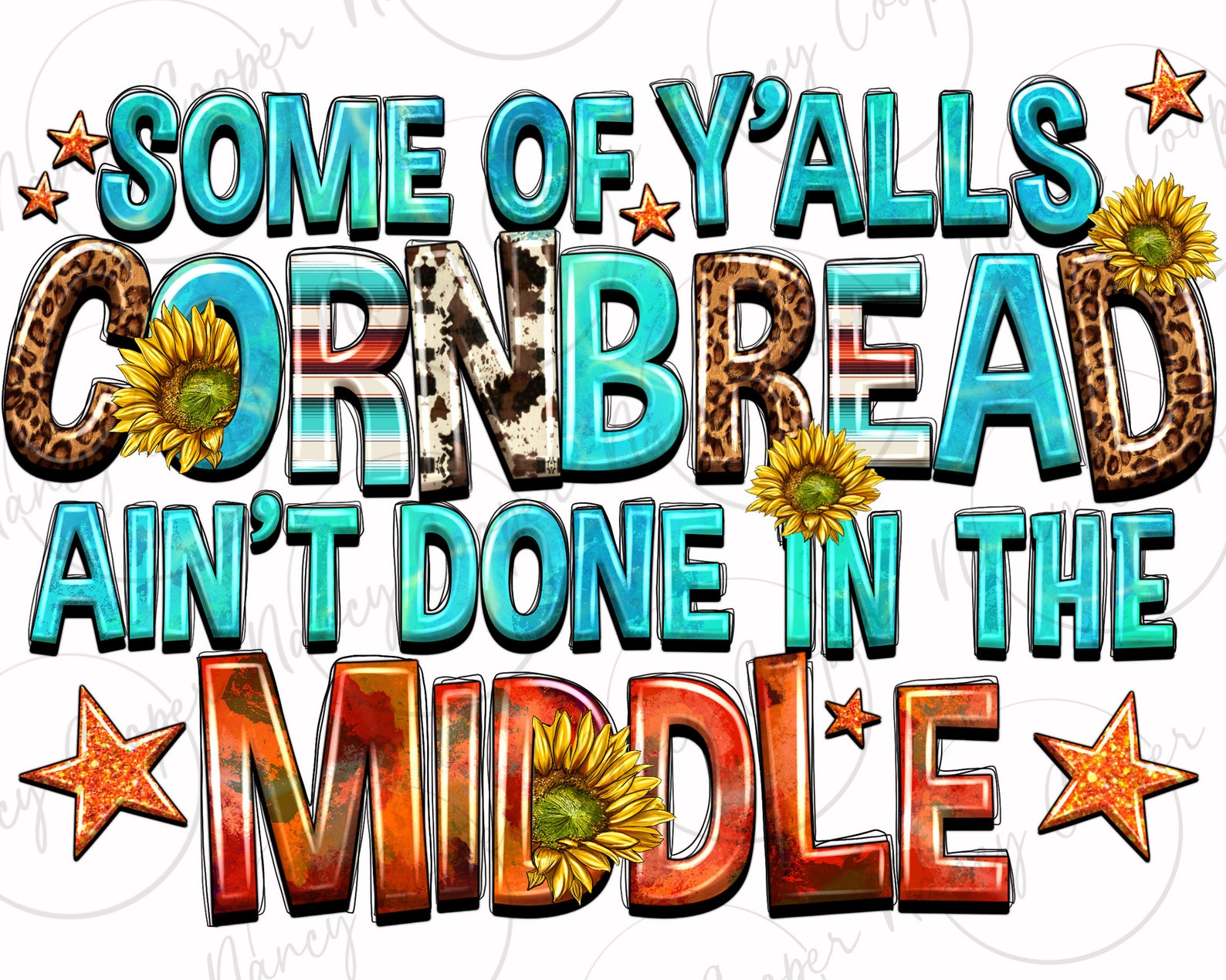 Some of Y'alls Cornbread Ain't Done in Middle Png, Western Png, Funny