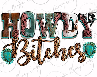 Howdy bitches download del design di sublimazione png, design png occidentale, png western howdy, design png howdy, download disegni sublimati