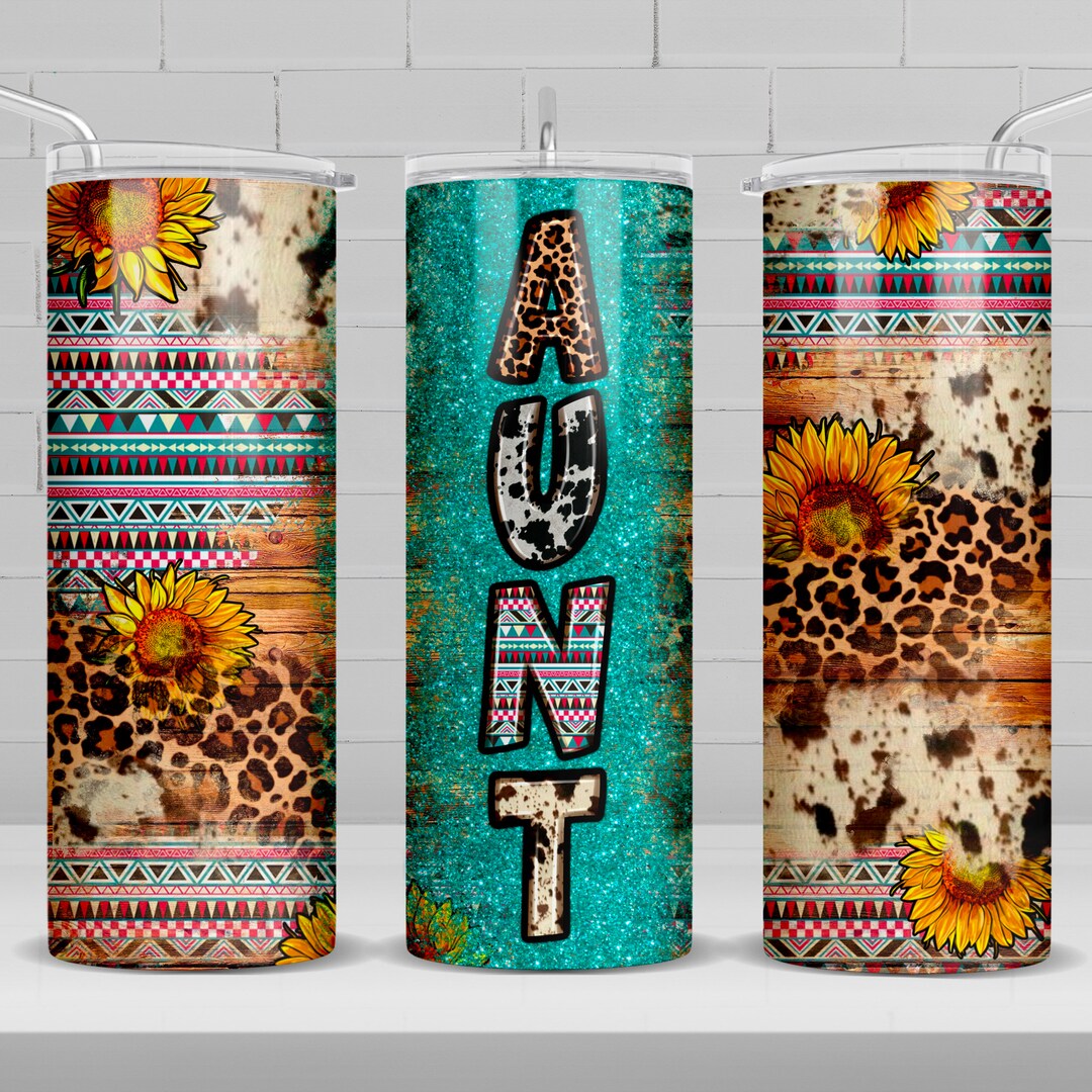 Aunt 20 Oz Skinny Tumbler Png Sublimation Design Download,western ...