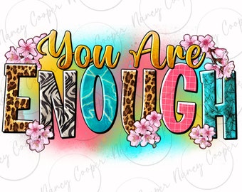 Sie sind genug png Sublimationsdesign herunterladen, Motivations png, westliche Zitate png, westliche Muster png, sublimierte Designs herunterladen