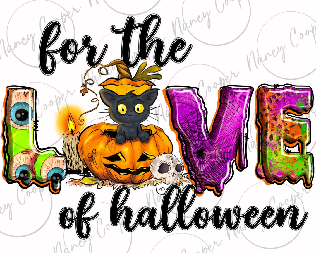 For the Love of Halloween Png Sublimation Design Download, Spooky ...