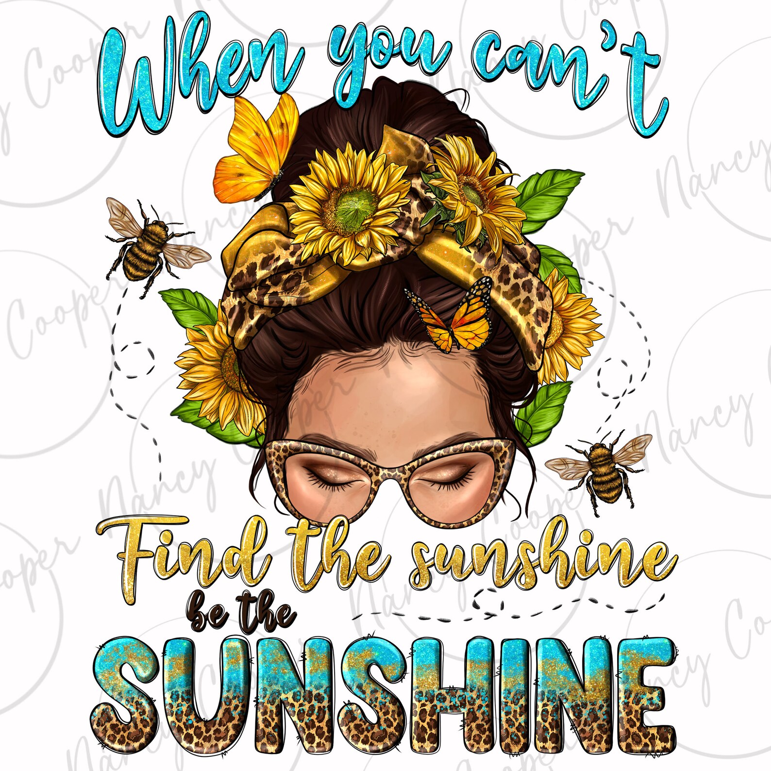 When You Can't Find the Sunshine Be the Sunshine Png Sublimation Design ...