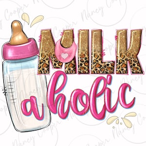 Milkaholic girls png sublimation design download, western milk png, baby bottle png, baby girl png, sublimate designs download