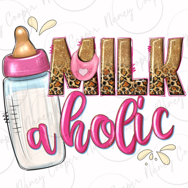 Milkaholic girls png sublimation design download, western milk png, baby bottle png, baby girl png, sublimate designs download