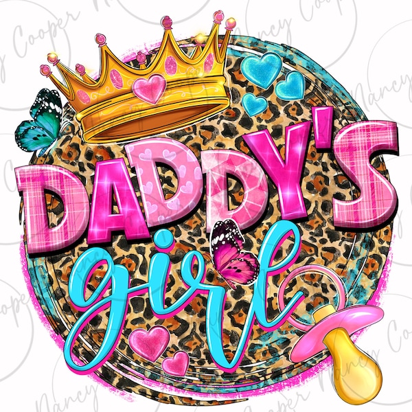 Daddy's girl png sublimation design download, Father's Day png, love daddy png, daddy png, sublimate designs download