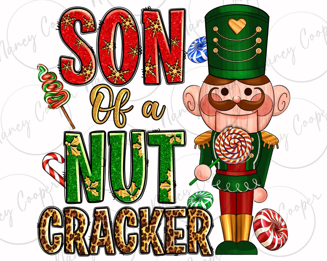 Christmas Son of a Nutcracker Png Sublimation Design Download