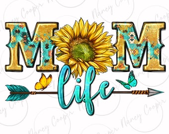 Mom life png sublimation design download, Mother's Day png, western mom png, mom with sunflower png, sublimate designs download