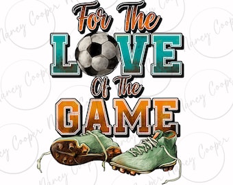 Pour l'amour du jeu Soccer png sublimation design download, Soccer png, Soccer game png, game day png, sport png, designs download