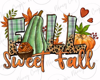 Fall sweet Fall png sublimation design, Fall png, Hello Fall png, Autumn png, western Fall png, sublimation design download