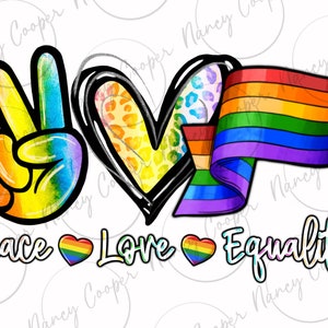 May include: Peace, love, and equality graphic with a peace sign, a heart, and a rainbow flag.