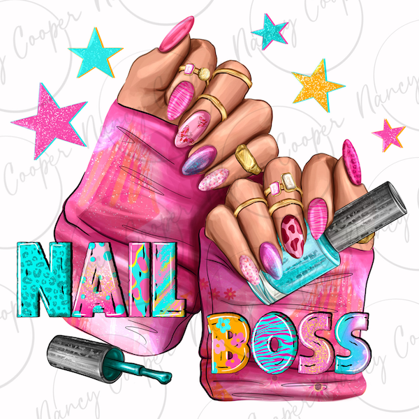 Nail boss png sublimation design download, nail art png, nail hustler png, nail artist png, nail tech png, sublimer designs à télécharger