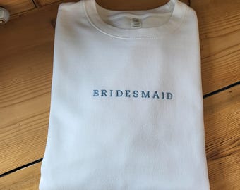 Sale - Embroidered BRIDESMAID Sweatshirt, Bride Crewneck - Size Medium Only White with deep red embroidery - Normal retail price 29.95