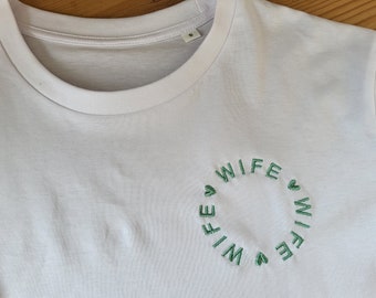Personalised embroidered WIFE T.Shirt, Organic Cotton Bridal Shower Tee
