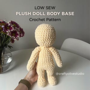 May include: A light yellow crocheted plush doll body base. The doll has a rounded head, arms, and legs. The image includes the text "LOW SEW PLUSH DOLL BODY BASE Crochet Pattern".