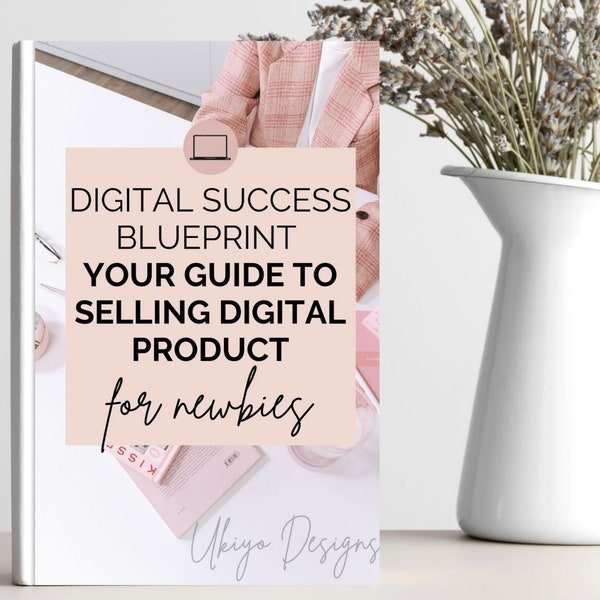 E-book// Digital Success Blueprint: Your Guide to Selling Digital Products, A guide to Digital Success, Digital Download, PDF format
