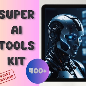 Super Ai Tools Kit, Passive Income Ai Tools, Artifical Intelligence Tools, Beginner to Advance Tools,Artifical Intelligence,Digital Download