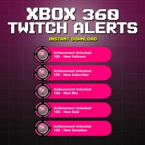 Peut inclure: Graphique numérique avec le texte "XBOX 360 TWITCH ALERTS" en police pixélisée blanche. En dessous, des boutons roses avec les détails des succès, dont "Achievement Unlocked" et "10G - New Follower, Subscriber, Bits, Raid, Donation."