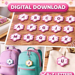 May include: Digital download of Initial Flower Keychain STL & 3MF files. The image shows flower-shaped keychains with letters A-Z. The keychains are attached to backpacks and a purse. The image also includes the text "DIGITAL DOWNLOAD", "A-Z LETTERS", "Commercial License", and "3D PRINT FILES".