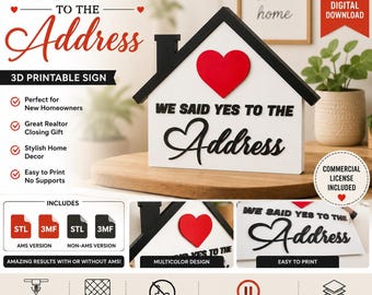Housewarming Sign: We Said Yes to the Address 3D Printable Design with Commercial License