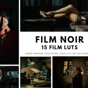 Peut inclure: Un collage d'images dans un style film noir, mettant en scène une femme en robe rouge, une femme en corset noir, un homme en costume et une personne utilisant un téléphone vintage. Le texte "FILM NOIR 15 FILM LUTS" est affiché au centre du collage. Le texte "ADOBE PREMIERE | PHOTOSHOP | FINAL CUT | DA VINCI RESOLVE" est affiché sous le titre.