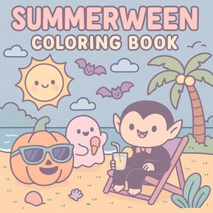 Summerween Coloring Book, Spooky Cute Summer Coloring Pages, Halloween and  Summer Activity, Kawaii Summerween Printables, 30 Pages, PDF&PNG
