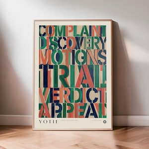 May include: A framed art print with the words "COMPLAIN, DISCOVERY, MOTIONS, TRIAL, VERDICT, APPEAL" in a colorful, block letter design. The print includes the text "YOTIF LEGAL COLLECTION LITIGATION" at the bottom.