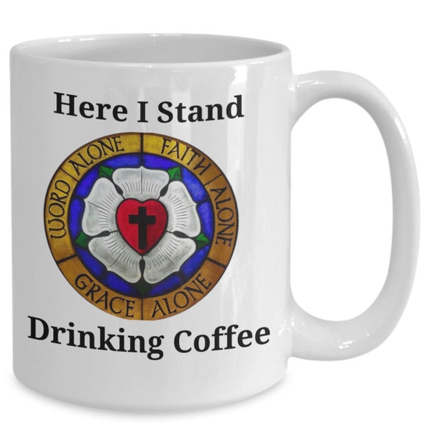 Luther rose coffee mug, here i stand, funny lutheran coffee mug, pastor gift