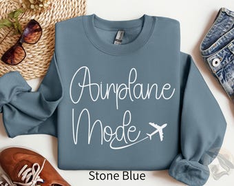 Airplane Mode Travel Sweatshirt, Gift for Vacation, Adventure Shirt, Gift for Travelers, Vacay Mode Crewneck, Travel Lover, Pilot