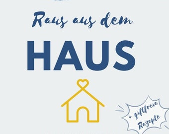 E-Book: Raus aus dem Haus - Erkenne und entferne Gifte in deinem Haus + Rezepte