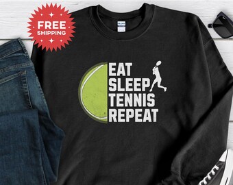 Funny Tennis Sweatshirt, Eat Sleep Tennis Repeat, Tennis Lover Gift, Tennis Mom Sweater, Team Player Present, Game Day Crewneck, Unisex Gift