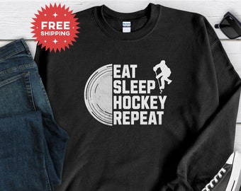 Funny Hockey Sweatshirt, Eat Sleep Hockey Repeat, Hockey Lover Gift, Hockey Mom Sweater, Team Player Present, Game Day Crewneck, Unisex