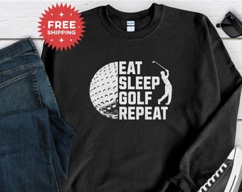 Funny Golf Sweatshirt, Eat Sleep Golf Repeat, Golf Lover Gift, Golf Mom Sweater, Coworker Family Player Present, Game Day Crewneck, Unisex