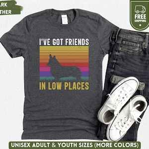 Corgi Shirt, Funny Gift for Corgi Lover, Retro Vintage Corgi, Corgi Mom, Comfort Colors Tshirt, I&#39;ve Got Friends In Low Places, Dog Dad Tee