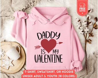 Daddy Is My Valentine Youth Sweatshirt, Kids Dad Lover Sweater, Valentines Day Hoodie, Cute Anti-Valentine Shirt, Family Love Gift, Unisex