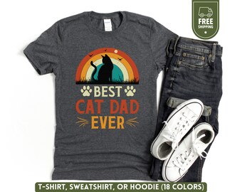 Best Cat Dad Ever Shirt, Pet Dad Sweatshirt, Dad Birthday Sweater, Fathers Day Gift, Funny Cat Lover Crewneck, New Kitten Hoodie for Him