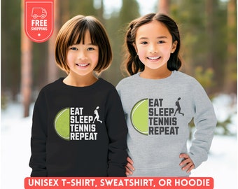 Funny Youth Tennis Sweater, Kids Tennis Sweatshirt, Eat Sleep Repeat Shirt, Birthday Crewneck Tee, Team Group Player Gift, Unisex Hoodie