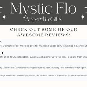 May include: Five-star reviews for a clothing shop called Mystic Flo Apparel & Gifts. The reviews highlight the soft fabric, fast shipping, and cute designs of the shirts.