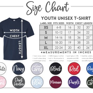 May include: Size chart for youth unisex t-shirts with measurements in inches. The chart shows label size, fits sizes, width, chest, and length. The chart also includes information about the fabric composition of the shirts. The colors available are white, navy, sport grey, black, red, royal, pink, dark heather, blue, maroon, purple, and forest green.