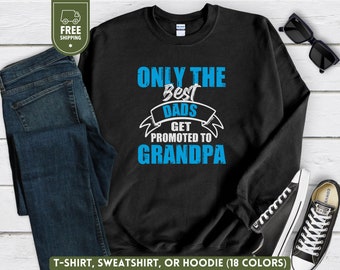 Promoted To Grandpa Sweatshirt, Grandpa Sweater, Happy Fathers Day, Funny Grandad Shirt, Pregnancy Reveal, New Papa Hoodie, Grandfather Gift