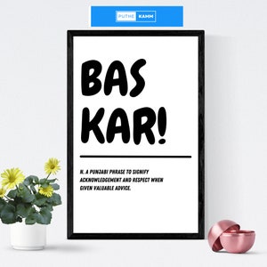 BAS KAR - Stop It - Be Quiet - Stand Your Ground - Punjabi Phrase Poster - 3 Three A3 PDF Desi/Punjabi/Hindi Inspired Funny Wall Art