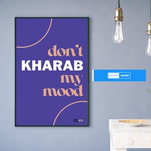 Don&#39;t Kharab My Mood - Digitales Poster mit einem frechen Twist - Punjabi Pakistani Inspiriert PDF Print Wandkunst - Positive Vibes