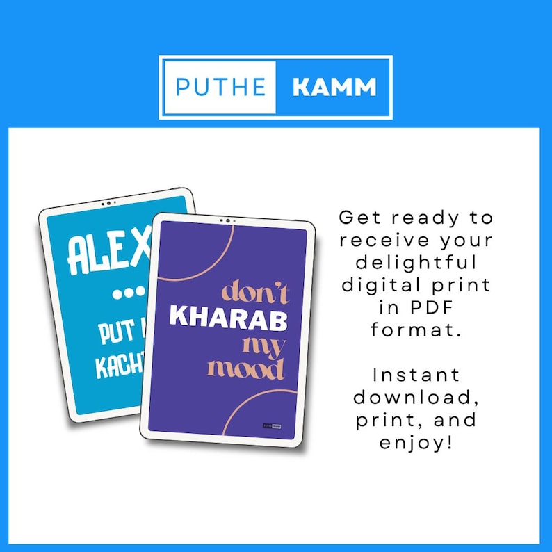 May include: Two digital printable designs for phone screens. The first design is a blue background with the text "ALEX... PUT KACH" in white. The second design is a purple background with the text "don't KHARAB my mood" in pink and white.