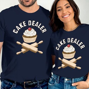 Cake Dealer Baking T-Shirt Cake Lover Tee Cake Dealer Baking T-Shirt Cake Lover Tee