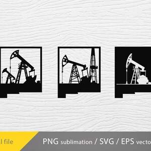May include: Black and white silhouette images of oil pump jacks and a derrick. The images are in a square frame. The bottom of the image has the text "Digital file" and "PNG sublimation / SVG / EPS vector".