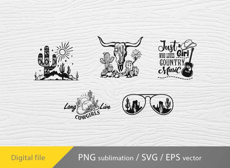 May include: A set of five black and white digital design files featuring a cactus, a skull, sunglasses, a guitar, and a cowboy hat. The designs include the text "Long Live Cowgirls", "Just a Girl Who Loves Country Music", and "Cowgirls".