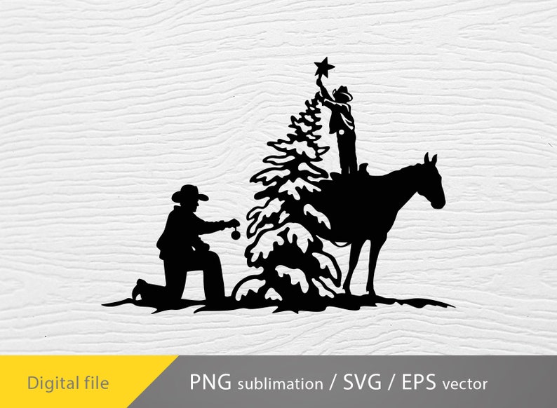 May include: A black silhouette depicts a cowboy scene: one on horseback placing a star on a Christmas tree, another kneeling to add an ornament. A horse is also present. The image includes the text "Digital file" and "PNG sublimation / SVG / EPS vector".