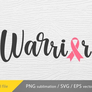 Warrior svg, Warrior Cancer Ribbon SVG, Breast Cancer Vector, Cancer Warrior Cut File, Pink Warrior png, Cancer Ribbon SVG
