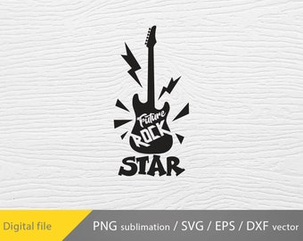 May include: Black guitar silhouette with the text "Future Rock Star" and lightning bolt accents. The design is on a white wood grain background. Digital file available in PNG, SVG, EPS, and DXF vector formats.